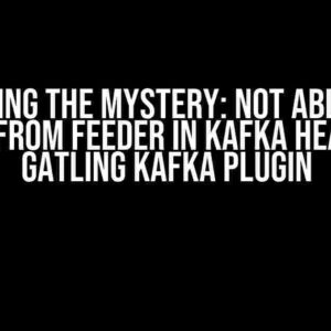 Unraveling the Mystery: Not able to add value from feeder in Kafka Header in Gatling Kafka Plugin